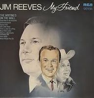 Jim Reeves - My Friend